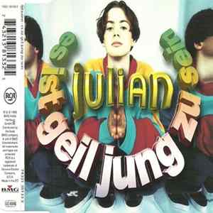 Julian - Es Ist Geil Jung Zu Sein FLAC album