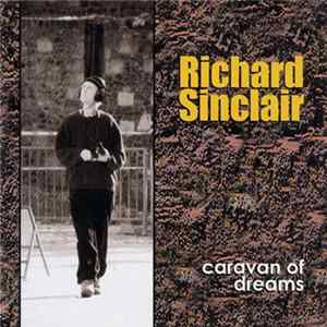 Richard Sinclair's Caravan Of Dreams - Caravan Of Dreams FLAC album