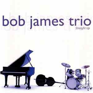 Bob James Trio - Straight Up FLAC album