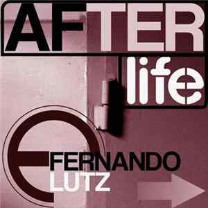 Fernando Lutz - After Life FLAC album