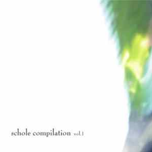 Various - Schole Compilation Vol.1 FLAC album