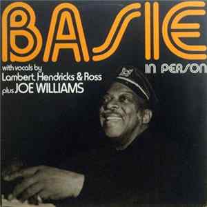 Count Basie With Vocals By Lambert, Hendricks & Ross Plus Joe Williams - Basie Live In Person FLAC album