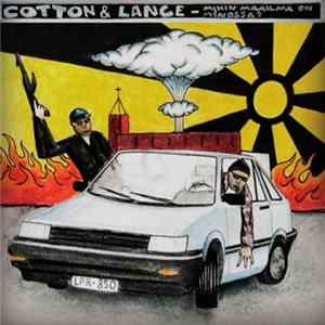 Cotton & Lance - Mihin Maailma On Menossa? FLAC album