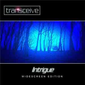 Transceive - Intrigue (Widescreen Edition) FLAC album