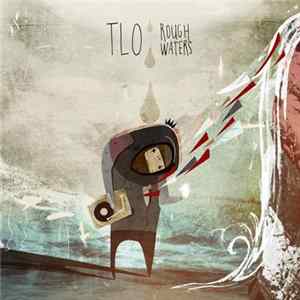 TLO - Rough Waters FLAC album