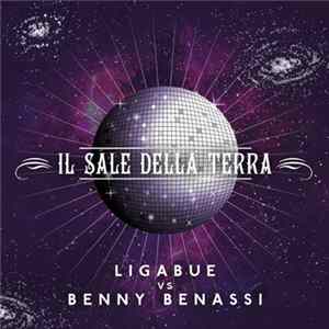 Ligabue Vs Benny Benassi - Il Sale Della Terra FLAC album