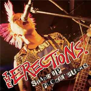 The Erections - Stand Up Fuckin' Punks FLAC album