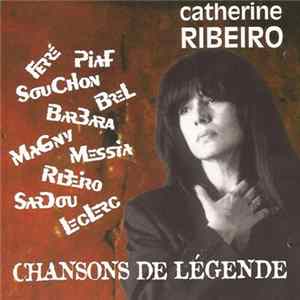 Catherine Ribeiro - Chansons De Légende FLAC album