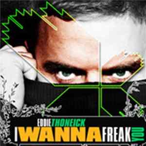 Eddie Thoneick - I Wanna Freak You FLAC album