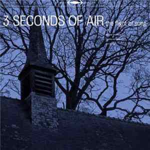 3 Seconds Of Air - The Flight Of Song FLAC album