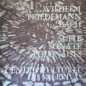 Wilhelm Friedemann Bach, Hélène Salomé - Suite Sonate Polonaises FLAC album