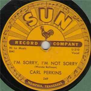 Carl Perkins - I'm Sorry, I'm Not Sorry / Dixie Fried FLAC album