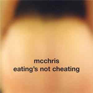 mcchris - Eating's Not Cheating FLAC album