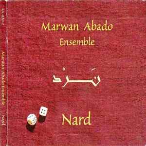 Marwan Abado Ensemble - Nard FLAC album