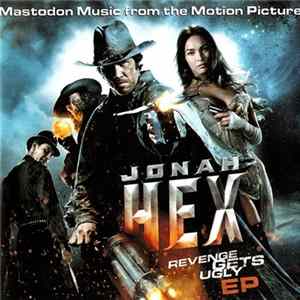 Mastodon - Jonah Hex: Music From The Motion Picture EP FLAC album