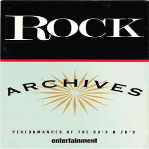 Various - Rock Archives (Performances Of The 80's And 70's) FLAC album