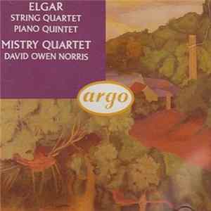 Elgar, Mistry String Quartet - String Quartet - Piano Quintet FLAC album