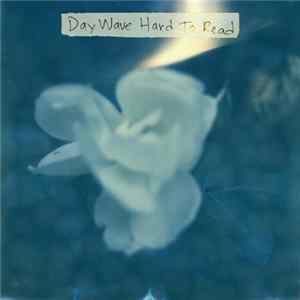 Day Wave - Hard To Read FLAC album
