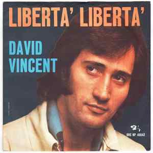 David Vincent - Libertà, Libertà (Amoureux De La Vie) FLAC album