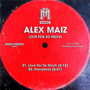 Alex Maiz - Love For So Much FLAC album