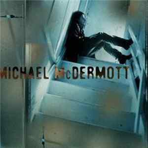 Michael McDermott - Michael McDermott FLAC album