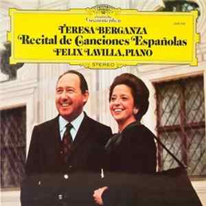 Teresa Berganza, Felix Lavilla - Recital De Canciones Españolas FLAC album