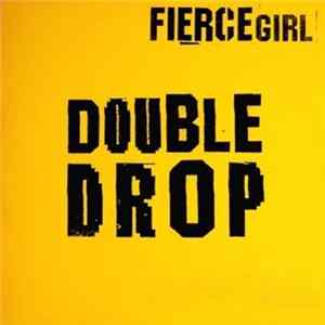 Fierce Girl - Double Drop FLAC album