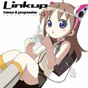 Various - Trance & Progressive Vol. 1: Linkup Remix Side FLAC album