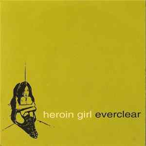 Everclear - Heroin Girl FLAC album