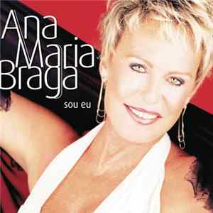 Ana Maria Braga - Sou Eu FLAC album