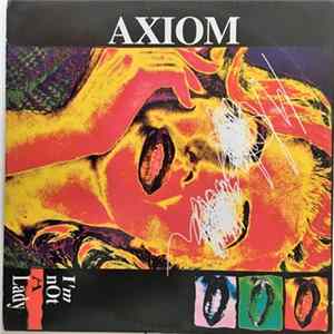Axiom - I'm Not A Lady FLAC album