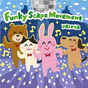 Yaseta - Funky Scape Movement FLAC album