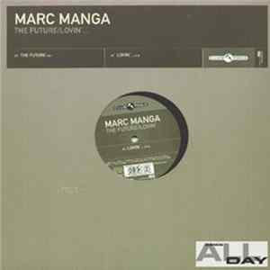 Marc Manga - The Future / Lovin' FLAC album