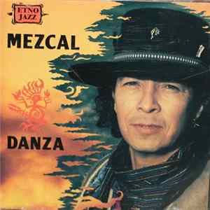 Mezcal - Danza FLAC album