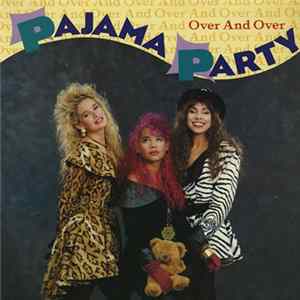 Pajama Party - Over And Over FLAC album