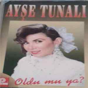 Ayşe Tunalı - Oldu Mu Ya? FLAC album