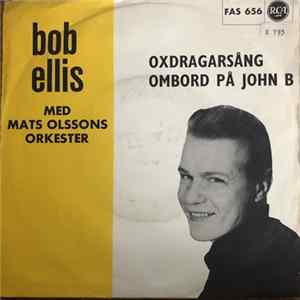 Bob Ellis - Oxdragarsång / Ombord På John B FLAC album