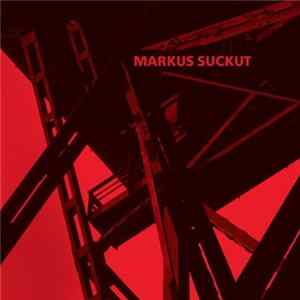 Markus Suckut - Abandoned FLAC album