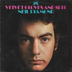 Neil Diamond - Velvet Gloves And Spit FLAC album