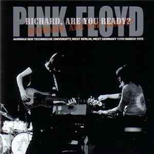 Pink Floyd - Richard, Are You Ready? FLAC album