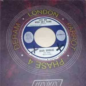 Craig Douglas - Love Her While She's Young / Danke Schoen FLAC album
