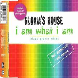 Gloria's House - I Am What I Am (Black Prayer Mixes) FLAC album