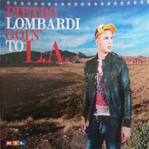 Pietro Lombardi - Goin' To L.A. FLAC album