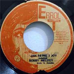 Bobby Melody - Jah Bring I Joy FLAC album