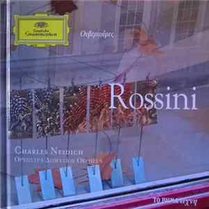 Gioacchino Rossini, Charles Neidich, Orpheus Chamber Orchestra - Ουβερτούρες FLAC album