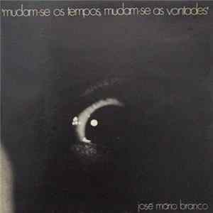 José Mário Branco - Mudam-se Os Tempos, Mudam-se As Vontades FLAC album