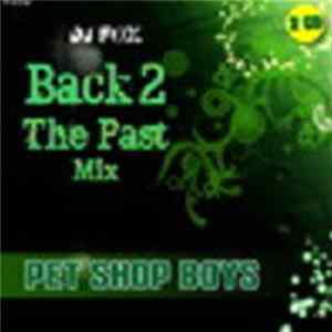 Pet Shop Boys - Back 2 The Past Mix FLAC album