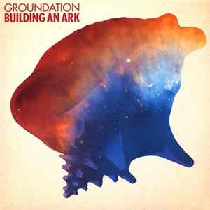 Groundation - Building An Ark FLAC album