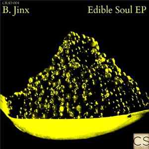 B.Jinx - Edible Soul EP FLAC album