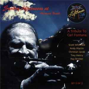 Scott Whitfield, Andy Martin, Christian Jacob, Trey Henry, Ray Brinker - A Tribute To Carl Fontana - Set 2 Of 2 FLAC album